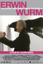 Watch Erwin Wurm - The Artist Who Swallowed the World Online Alluc
