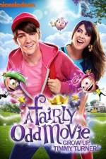 Watch A Fairly Odd Movie Grow Up Timmy Turner Alluc
