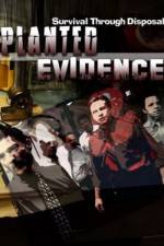 Watch Planted Evidence Alluc