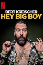 Watch Bert Kreischer: Hey Big Boy Alluc