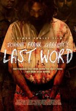 Watch Johnny Frank Garrett\'s Last Word Online Alluc