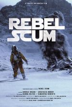 Watch Rebel Scum (TV Short 2016) Online Alluc