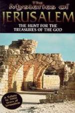 Watch The Mysteries of Jerusalem : Hunt for the Treasures of The God Online Alluc