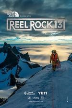 Watch Reel Rock 13 Online Alluc