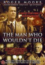 Watch The Man Who Wouldn\'t Die Online Alluc