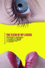 Watch The Flesh of My Lovers Alluc