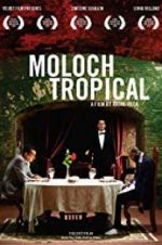 Watch Moloch Tropical Online Alluc