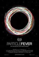 Watch Particle Fever Online Alluc