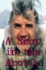 Watch A Scot in the Arctic Alluc