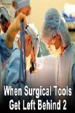 Watch When Surgical Tools Get Left Behind 2 Alluc