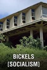 Watch Bickels: Socialism Alluc