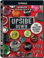 Watch Upside Down: The Creation Records Story Online Alluc