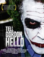Watch Tell Gordon Hello (Short 2010) Online Alluc