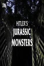 Watch Hitler's Jurassic Monsters Alluc
