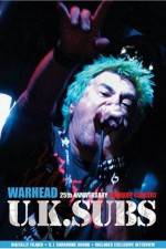 Watch U.K. SUBS : Warhead - 25th Anniversary Live at Marquee Alluc