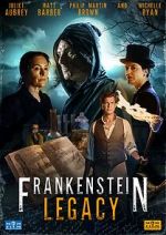 Watch Frankenstein: Legacy Online Alluc