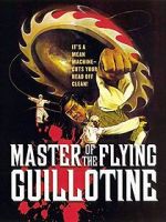 Watch Master of the Flying Guillotine Online Alluc