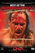 Watch TNA Wrestling: The Best of the Bloodiest Brawls Volume 1 Online Alluc