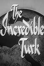 Watch The Incredible Turk Alluc