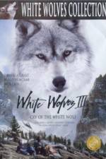 Watch White Wolves III Cry of the White Wolf Online Alluc