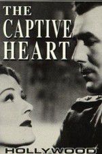 Watch The Captive Heart Online Alluc