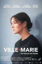 Watch Ville-Marie Online Alluc