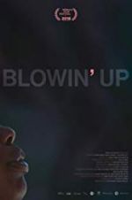 Watch Blowin\' Up Alluc