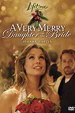 Watch A Very Merry Daughter of the Bride Alluc