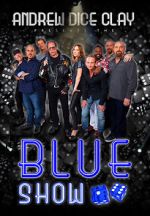 Watch Andrew Dice Clay: The Blue Show Online Alluc
