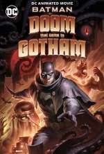 Watch Batman: The Doom That Came to Gotham Alluc