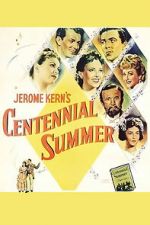 Watch Centennial Summer Online Alluc