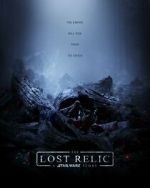 Watch The Lost Relic: A Star Wars Story (Short 2023) Alluc