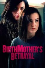 Watch Birthmother\'s Betrayal Alluc