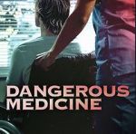 Watch Dangerous Medicine Online M4ufree