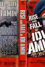Watch Rise and Fall of Idi Amin Online Alluc