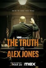 Watch The Truth vs. Alex Jones Online Alluc