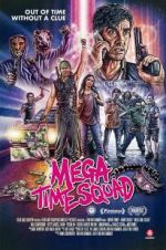Watch Mega Time Squad Alluc
