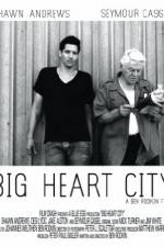 Watch Big Heart City Online Alluc