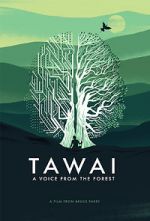 Watch Tawai: A Voice from the Forest Alluc