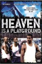 Watch Heaven Is a Playground Alluc