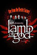 Watch Lamb of God Live from the Electric Factory Alluc
