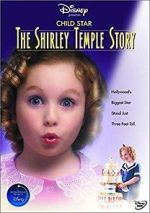 Watch Child Star: The Shirley Temple Story Alluc