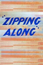 Watch Zipping Along (Short 1953) Alluc