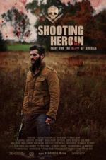 Watch Shooting Heroin Alluc