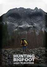 Watch Hunting Bigfoot Online Alluc