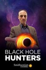 Watch Black Hole Hunters Alluc