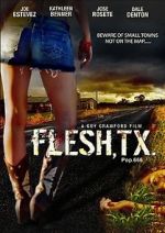 Watch Flesh, TX Online Alluc