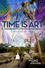 Watch Time Is Art: Synchronicity and the Collective Dream Alluc