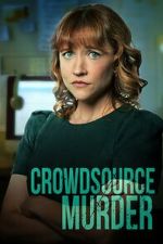 Watch Crowdsource Murder Online Alluc