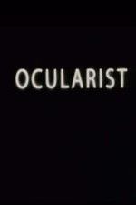 Watch Ocularist Alluc